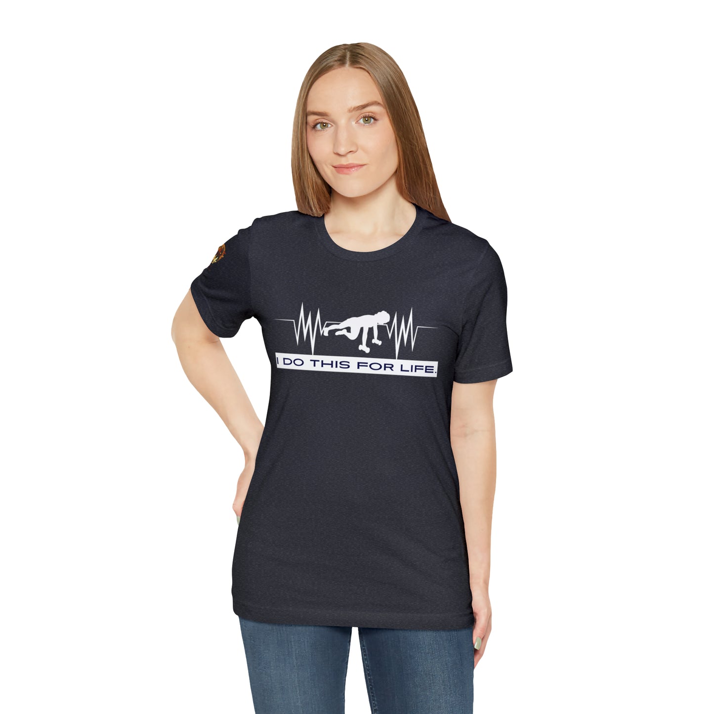 I Do This For Life - Women's Short Sleeve Tee
