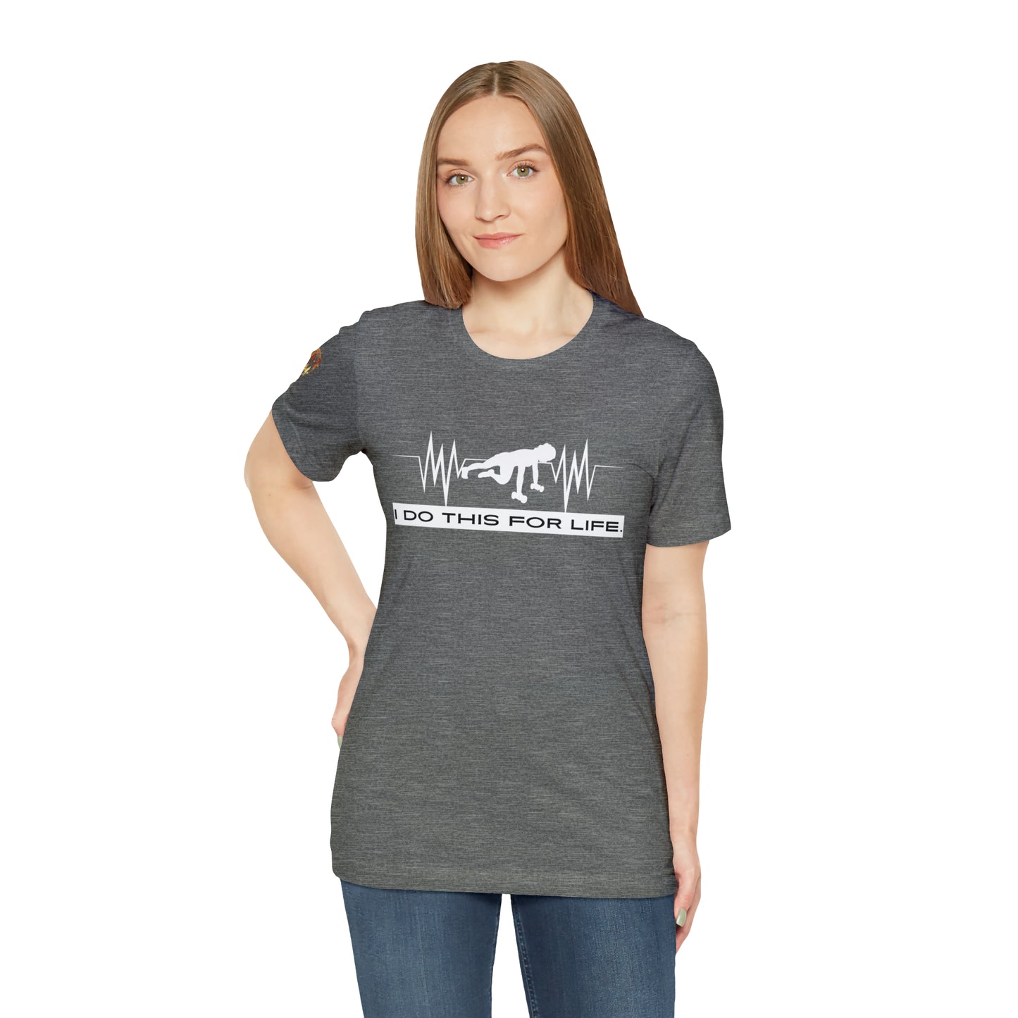 I Do This For Life - Women's Short Sleeve Tee