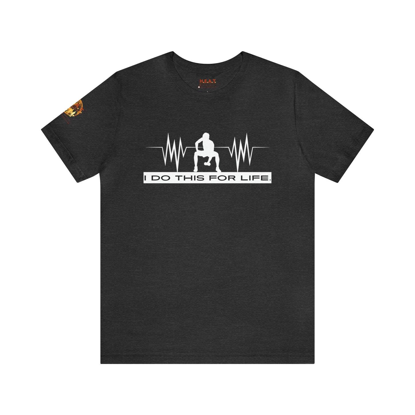 I Do This For Life - Men's Short Sleeve Tee
