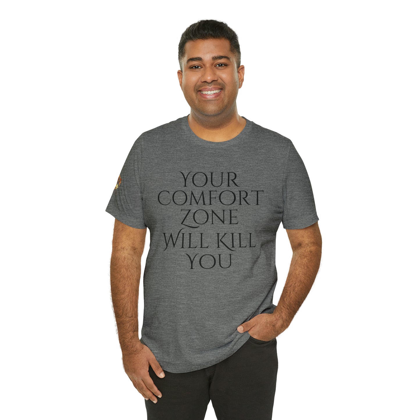 Your Comfort Zone Will Kill You H.E.A.T. Logo Short Sleeve Tee