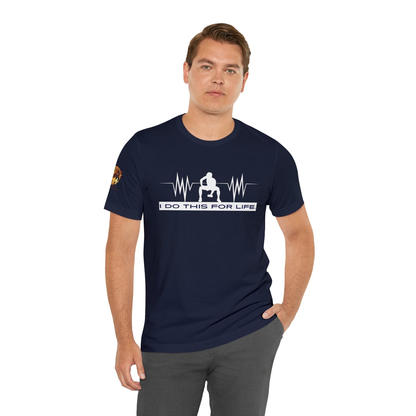 I Do This For Life - Men's Short Sleeve Tee