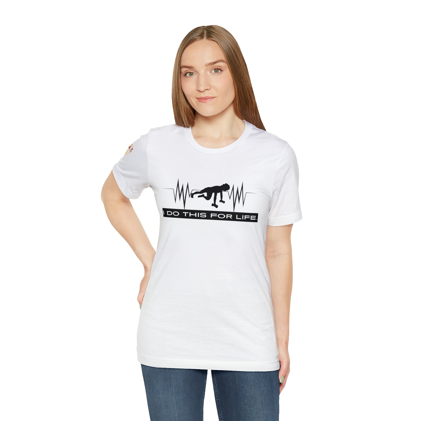 I Do This For Life - Women's Short Sleeve Tee