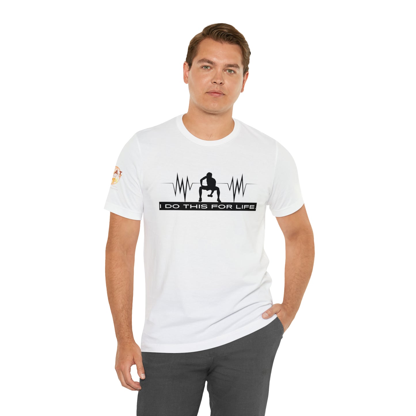 I Do This For Life - Men's Short Sleeve Tee