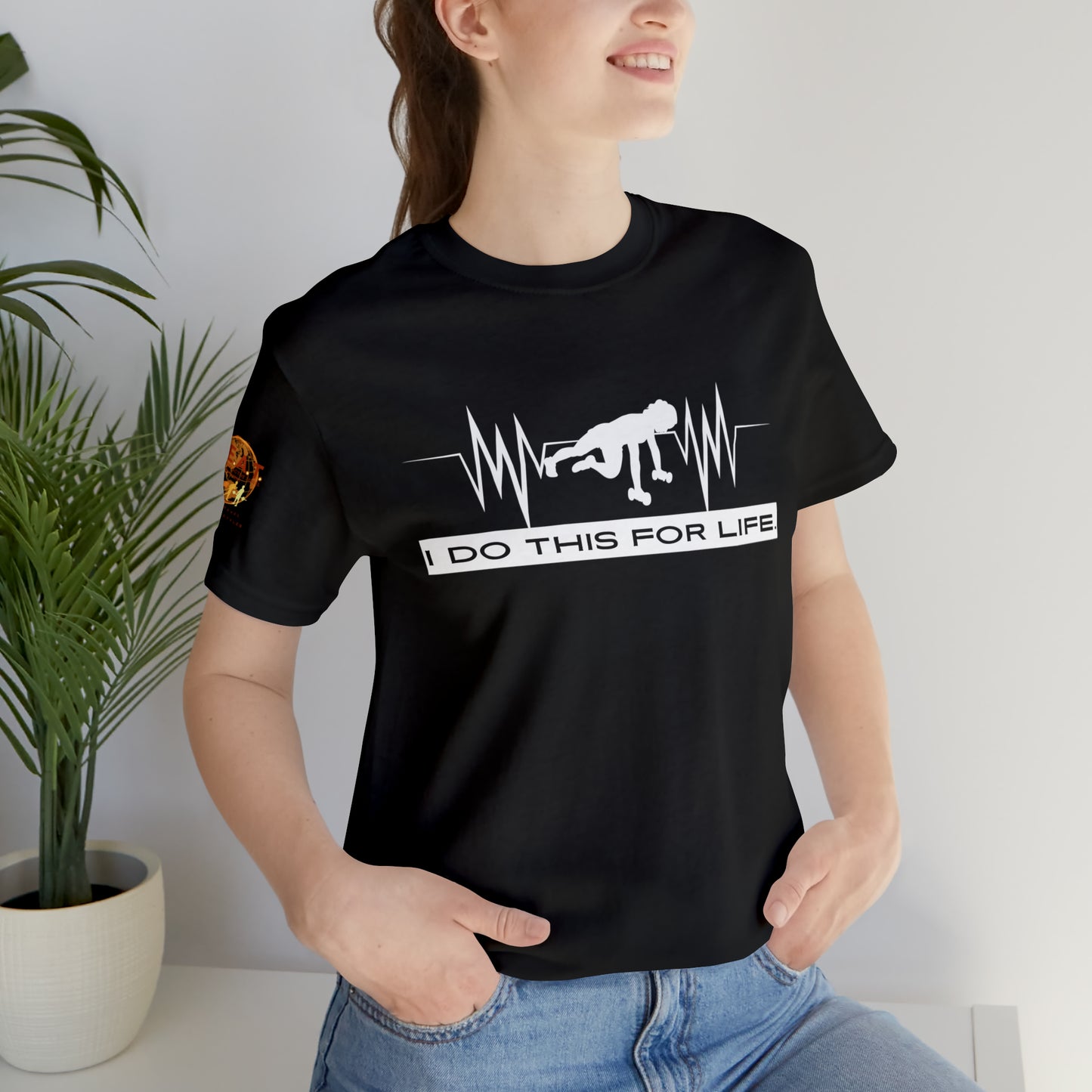 I Do This For Life - Women's Short Sleeve Tee
