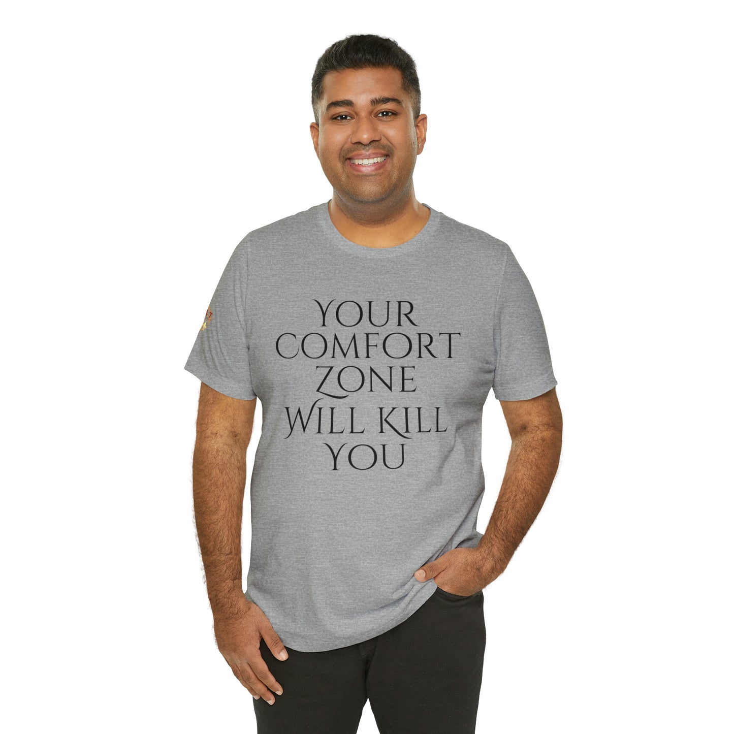 Your Comfort Zone Will Kill You H.E.A.T. Logo Short Sleeve Tee