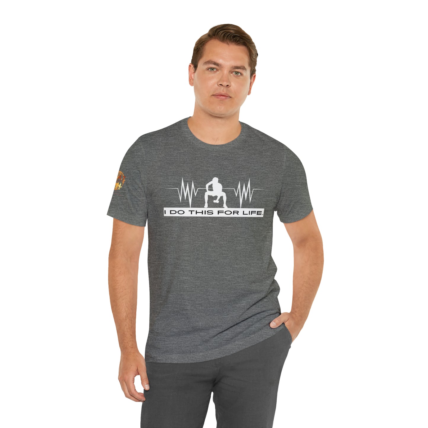I Do This For Life - Men's Short Sleeve Tee