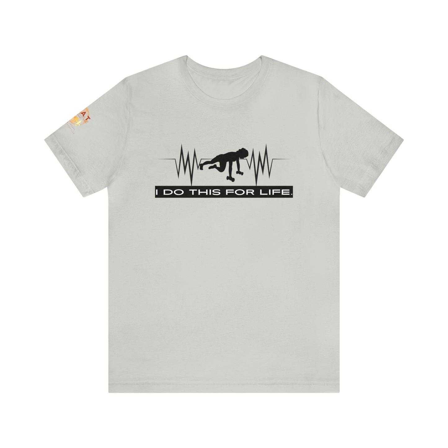 I Do This For Life - Women's Short Sleeve Tee