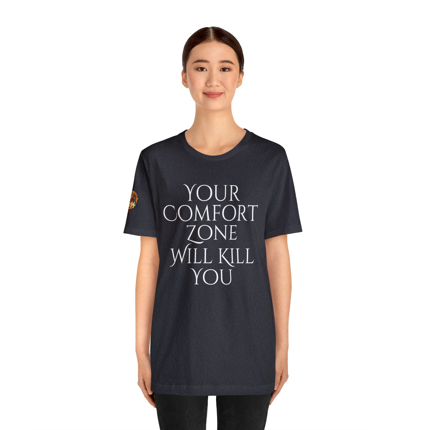 Your Comfort Zone Will Kill You H.E.A.T. Logo Short Sleeve Tee